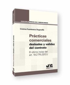 PRÁCTICAS COMERCIALES DESLEALES Y VALIDEZ DEL CON.