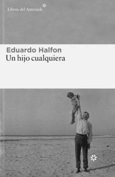 UN HIJO CUALQUIERA (LIBROS DEL ASTEROIDE)