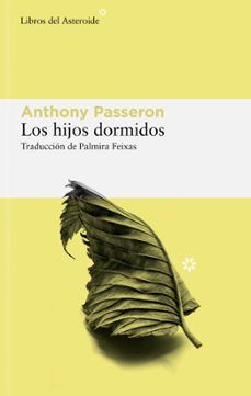 LOS HIJOS DORMIDOS (LIBROS DEL ASTEROIDE)