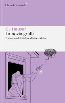 LA NOVIA GRULLA (LIBROS DEL ASTEROIDE)