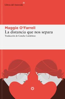 LA DISTANCIA QUE NOS SEPARA (LIBROS DEL ASTEROIDE)