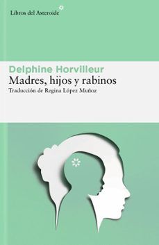 MADRES, HIJOS Y RABINOS (LIBROS DEL ASTEROIDE)