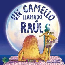 UN CAMELLO LLAMADO RAÚL (BLUME)