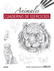 GUÍA COMPLETA DE DIBUJO. ANIMALES (EJERCICIOS) (BLUME)