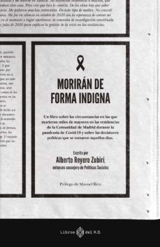 MORIRÁN DE FORMA INDIGNA (LIBROS DEL K.O.)