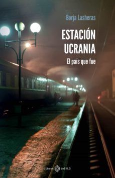 ESTACIÓN UCRANIA (LIBROS DEL K.O.)