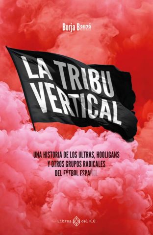 LA TRIBU VERTICAL (LIBROS DEL K.O.)