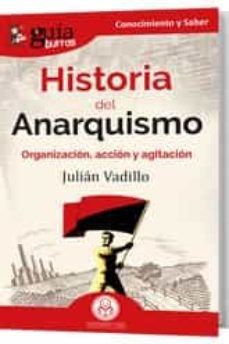 GUÍABURROS. HISTORIA DEL ANARQUISMO (EDITATUM)