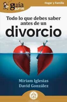 GUÍABURROS. TODO LO QUE DEBES SABER ANTES DE UN DIVORCIO