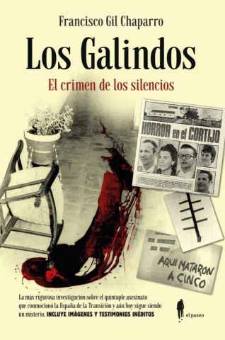 LOS GALINDOS. EL CRIMEN DE LOS SILENCIOS (EL PASEO)