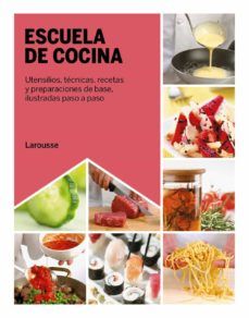 ESCUELA DE COCINA (LAROUSSE)