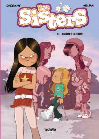 LAS SISTERS 5. ¡MENUDO MORRO! (HACHETTE)