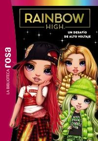 RAINBOW HIGH 4. UN DESAFÍO DE ALTO VOLTAJE (HACHETTE)