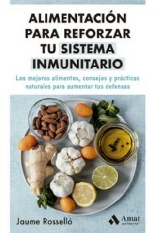 ALIMENTACIÓN PARA REFORZAR TU SISTEMA INMUNITARIO (AMAT)