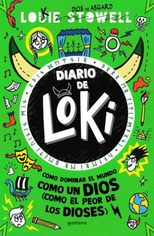 DIARIO DE LOKI 3. CÓMO DOMINAR EL MUNDO COMO UN DIOS (MONTENA)