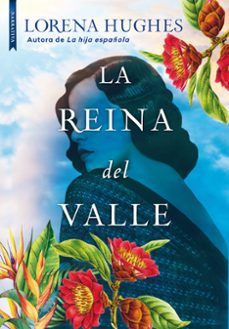 LA REINA DEL VALLE (LIBROS DE SEDA)