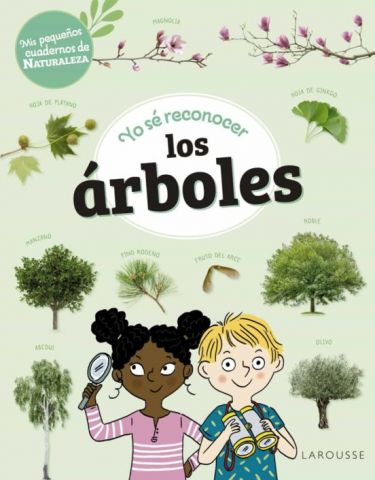 YO SÉ RECONOCER LOS ÁRBOLES (LAROUSSE)