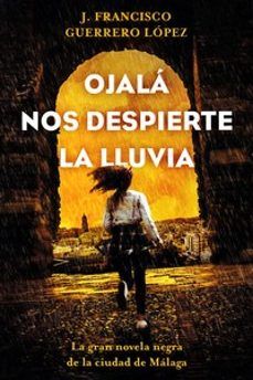 OJALÁ NOS DESPIERTE LA LLUVIA (GENAL)