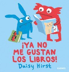 ¡YA NO ME GUSTAN LOS LIBROS! (KOKINOS)