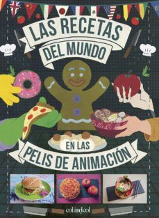 LAS RECETAS DEL MUNDO EN LAS PELIS DE ANIMACIÓN (COLANDCOL)