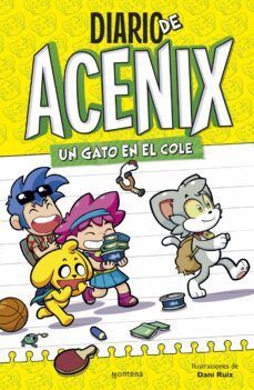 DIARIO DE ACENIX. UN GATO EN EL COLE (MONTENA)