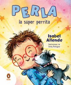 PERLA LA SUPER PERRITA (PENGUIN KIDS)