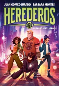 HEREDEROS 1. EL LEGADO DE LOS HÉROES (B DE BLOK)