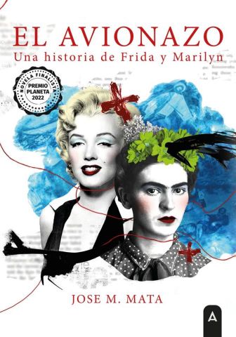 EL AVIONAZO. UNA HISTORIA DE FRIDA Y MARILYN (ALIAR)