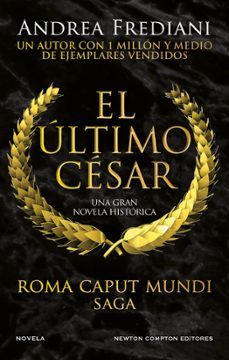 EL ÚLTIMO CÉSAR. ROMA CAPUT MUNDI 2 (NEWTON COMPTON)