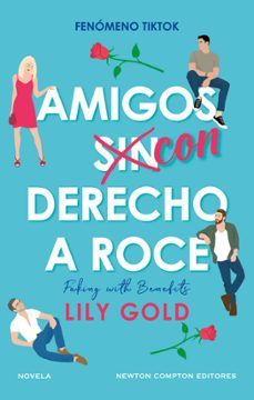 AMIGOS CON DERECHO A ROCE (NEWTON COMPTON)