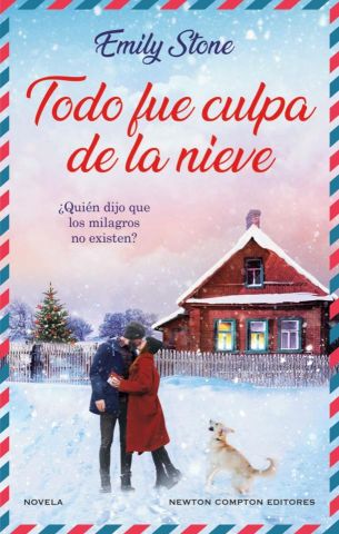 TODO FUE CULPA DE LA NIEVE (NEWTON COMPTON)