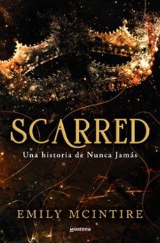 SCARRED. UNA HISTORIA DE NUNCA JAMÁS (MONTENA)