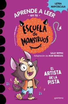 EL ARTISTA DE LA PISTA. ESCUELA DE MONSTRUOS 13 (MONTENA)