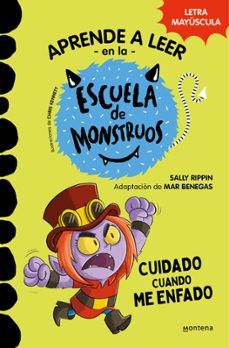 CUIDADO CUANDO ME ENFADO. ESCUELA DE MONSTRUOS 15 (MONTENA)