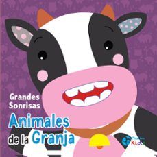 GRANDES SONRISAS. ANIMALES DE LA GRANJA (PLUTÓN KIDS)