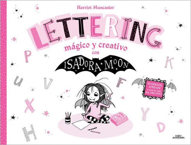 ISADORA MOON. LETTERING MÁGICO Y CREATIVO (ALFAGUARA)