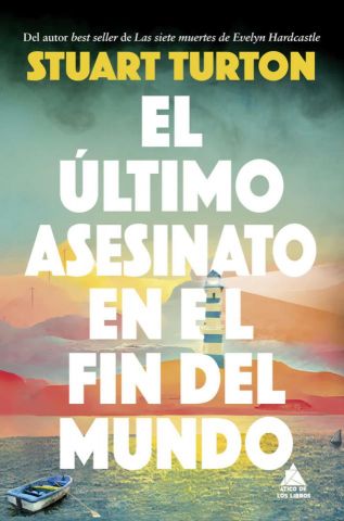 EL ÚLTIMO ASESINATO EN EL FIN DEL MUNDO (ÁTICO DE LOS LIBROS)