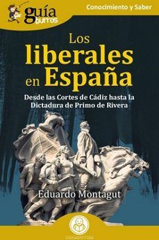 GUÍABURROS: LOS LIBERALES EN ESPAÑA (EDITATUM)