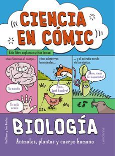 CIENCIA EN CÓMIC. BIOLOGÍA (LAROUSSE)