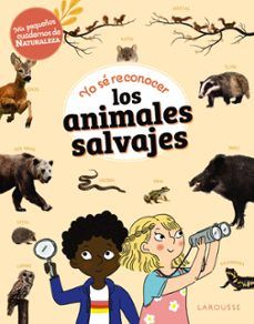 YO SÉ RECONOCER LOS ANIMALES SALVAJES (LAROUSSE)