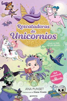 RESCATADORAS DE UNICORNIOS 3. VIAJE AL PAÍS DE LAS BRUJAS (MONTENA)