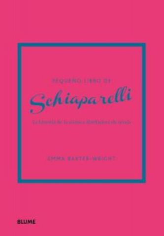 PEQUEÑO LIBRO DE SCHIAPARELLI (BLUME)