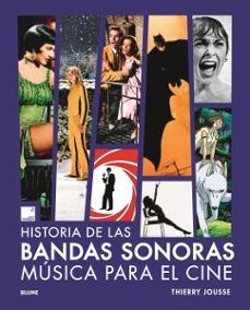 HISTORIA DE LAS BANDAS SONORAS (BLUME)