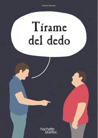 TÍRAME DEL DEDO (HACHETTE)