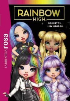 RAINBOW HIGH 10. DOS RETOS... MUY RANDOM (HACHETTE)