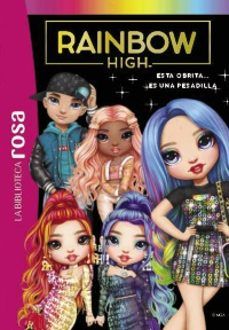 RAINBOW HIGH 11. ESTA OBRITA... ES UNA PESADILLA (HACHETTE)