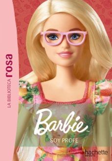 BARBIE 1. SOY PROFE (HACHETTE)