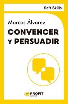 CONVENCER Y PERSUADIR (PROFIT)