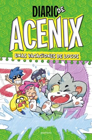 DIARIO DE ACENIX 2. UNAS VACACIONES DE LOCOS (MONTENA)