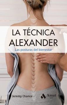 LA TÉCNICA ALEXANDER (AMAT)